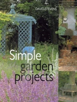 Image of Simple Garden Projects by David Stevens Hardback