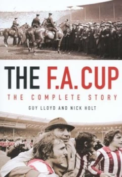 Image of The F.A. Cup by Guy Lloyd and Nick Holt Paperback