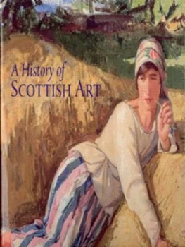 Image of A History of Scottish Art by Bill Smith Hardback