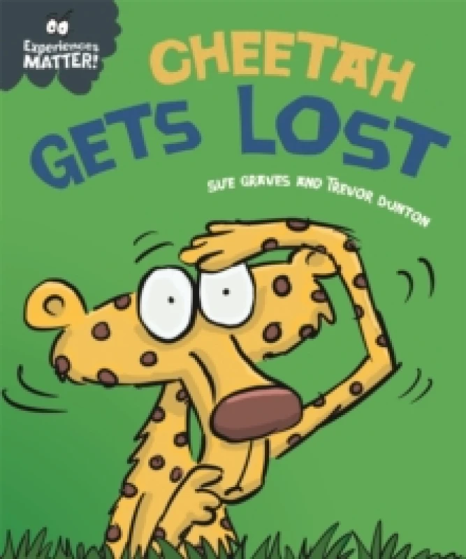 Image of experiences matter cheetah gets lost 9781445173351