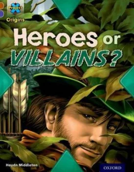 Image of Heroes and Villains by Haydn Middleton Book