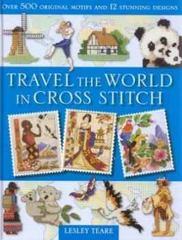 Image of Travel the World in Cross Stitch by Lesley Teare Hardback