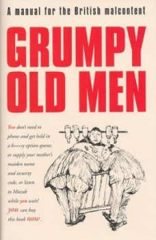 Image of Grumpy Old Men by David Quantick Hardback