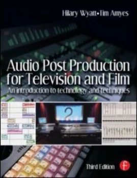 Image of Audio Post Production for Television and Film by Hilary Wyatt Book