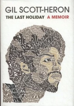 Image of The Last Holiday by Gil Scott-Heron Hardback
