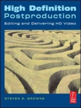 Image of High Definition Postproduction by Steven E. Browne Book