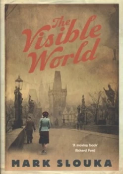Image of The Visible World by Mark Slouka Hardback
