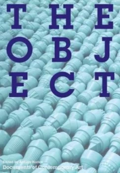 Image of The Object by Antony Hudek Book