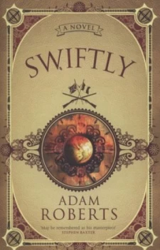 Image of Swiftly by Adam Roberts Book