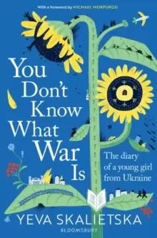 Image of You Don't Know What War Is : The Diary of a Young Girl From Ukraine