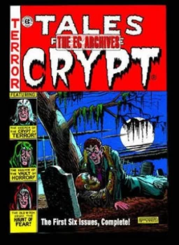 Image of Tales from the Crypt. Vol. 1 Issues 1-6 by Al Feldstein Hardback