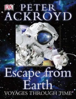 Image of Escape from Earth by Peter Ackroyd Book