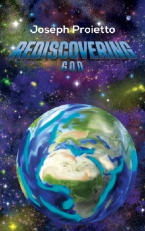 Image of Rediscovering God. Paperback. By Joseph Proietto Books