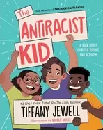 Image of antiracist kid a book about identity justice and activism