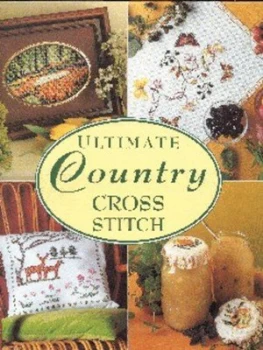 Image of Ultimate Country Cross Stitch by Jane Alford Hardback