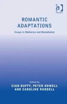 Image of Romantic Adaptations : Essays in Mediation and Remediation