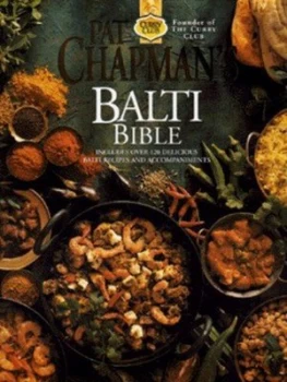 Image of Pat Chapmans Balti Bible by Pat Chapman Hardback