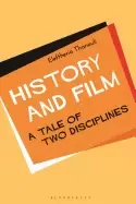 Image of history and film a tale of two disciplines