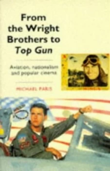 Image of From the Wright Brothers to Top Gun by Michael Paris Book