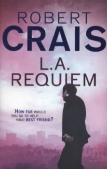 Image of L.A. Requiem by Robert Crais Book