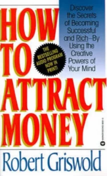 Image of How to Attract Money by Robert E Griswold Book
