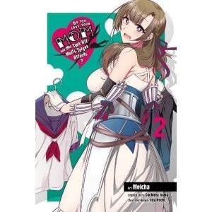 Image of Do You Love Your Mom and Her Two-Hit Multi-Target Attacks?, Vol. 2 (manga)
