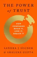 Image of power of trust how companies build it lose it regain it