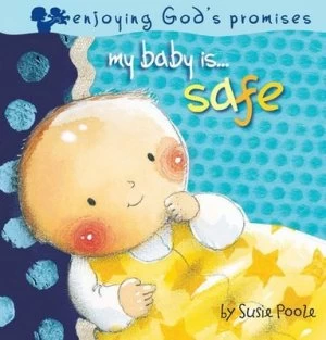 Image of My Baby Is...Safe by Susie Poole Book