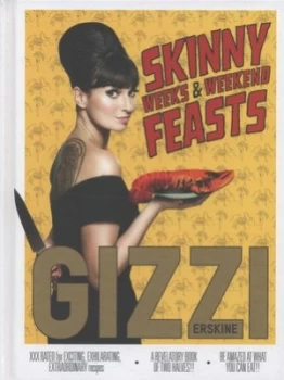 Image of Skinny Weeks and Weekend Feasts by Gizzi Erskine Hardback