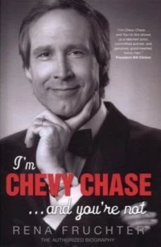 Image of Im Chevy Chase - and Youre Not by Rena Fruchter Hardback