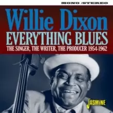Image of Everything Blues: The Singer, the Writer, the Producer 1954-1962