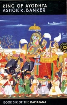 Image of King of Ayodhya by Ashok K. Banker Paperback