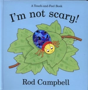 Image of Im Not Scary by Rod Campbell Hardback