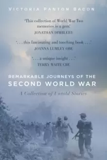 Image of Remarkable Journeys of the Second World War : A Collection of Untold Stories