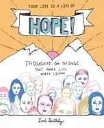 Image of your life is a life of hope thoughts on things that make life worth living