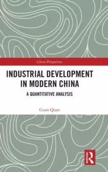 Image of Industrial Development in Modern China : A Quantitative Analysis
