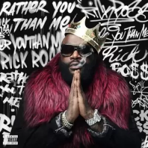 image of Rather You Than Me by Rick Ross CD Album