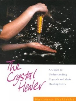 Image of The Crystal Healer by Marianna Sheldrake Book