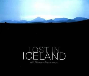 Image of Lost in Iceland by Sigurgeir Sigurjonsson Hardback