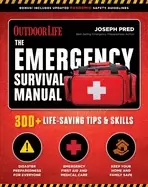 Image of emergency survival manual 300 life saving tips and skills