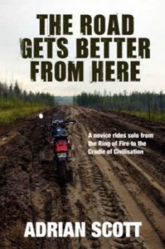 Image of Road Gets Better from Here by Adrian Scott Paperback
