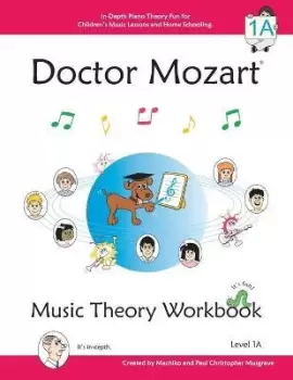 Image of Doctor Mozart Music Theory Workbook Level 1A by Paul Musgrave