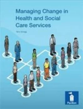 Image of Managing Change in Health and Social Care Services by Terry Scragg and Janet Mccray and Catherine Ansell-Jones Paperback