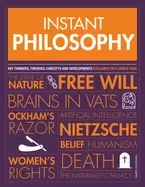 Image of instant philosophy key discoveries developments movements and concepts