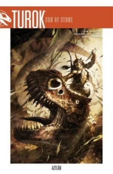 Image of Turok Son of Stone. Aztln by Jim Shooter Paperback