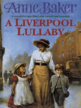 Image of A Liverpool Lullaby by Anne Baker Hardback