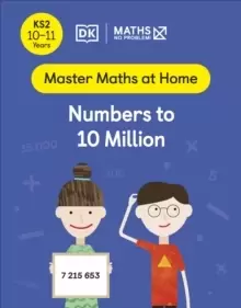 Image of Maths - No Problem! Numbers to 10 Million, Ages 10-11 (Key Stage 2)