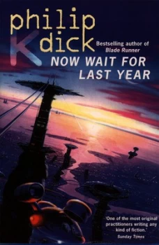 Image of Now Wait for Last Year by Philip K Dick Paperback
