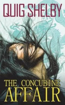 Image of The Concubine Affair by Quig Shelby Paperback