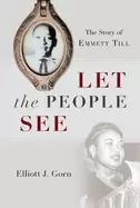Image of let the people see the story of emmett till